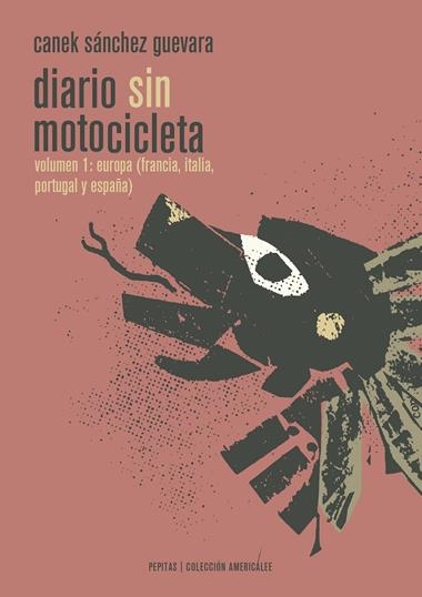 DIARIO SIN MOTOCICLETA | 9788415862628 | CANEK SANCHEZ GUEVARA