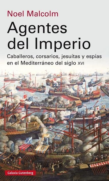 AGENTES DEL IMPERIO | 9788416734191 | NOEL MALCOLM