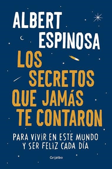 LOS SECRETOS QUE JAMAS TE CONTARON | 9788425354502 | ALBERT ESPINOSA