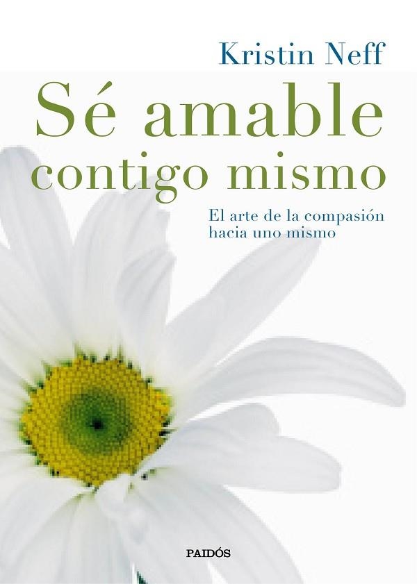 SE AMABLE CONTIGO MISMO | 9788449331985 | KRISTIN NEFF