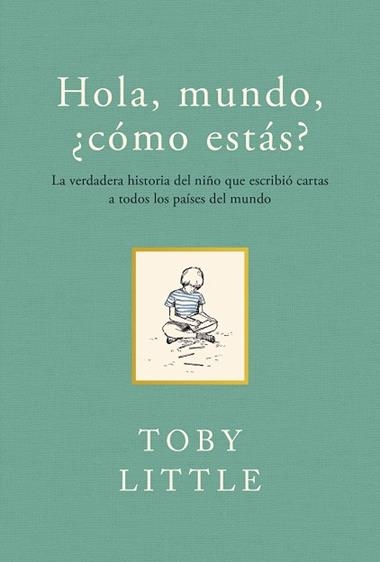 HOLA MUNDO COMO ESTAS | 9788415070733 | TOBY LITTLE