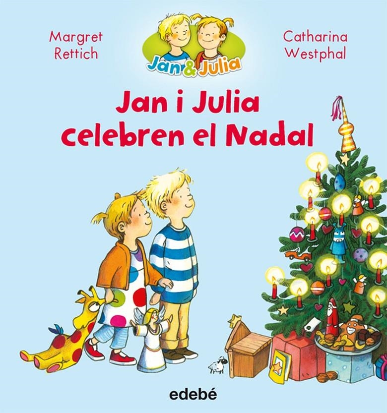 JAN I JULIA CELEBREN NADAL | 9788468327747 | MARGRET RETTICH & CATHARINA WESTPHAL