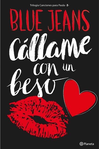 CANCIONES PARA PAULA 3 CALLAME CON UN BESO | 9788408161646 | BLUE JEANS