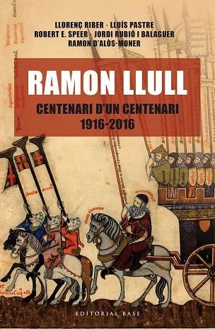RAMON LLULL CENTENARI D'UN CENTENARI 1916-2016 | 9788416587438 | VVAA