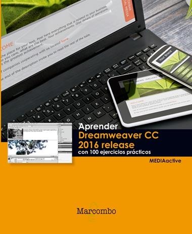 APRENDER DREAMWEAVER CC RELEASE 2016 CON 100 EJERCICIOS PRACTICOS | 9788426723994 | MEDIAACTIVE
