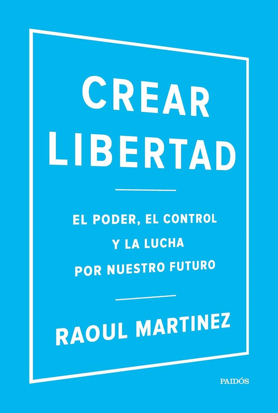 CREAR LIBERTAD | 9788449332500 | RAOUL MARTINEZ