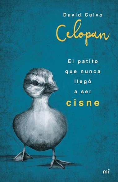 EL PATITO QUE NUNCA LLEGO A SER CISNE | 9788427042957 | CELOPAN