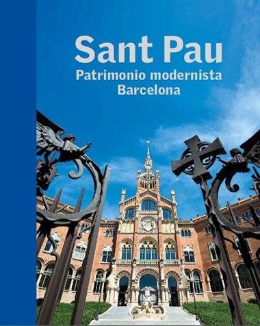 SANT PAU PATRIMONIO MODERNISTA BARCELONA | 9788441227743 | VARIOS AUTORES