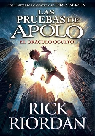 LAS PRUEBAS DE APOLO 01 EL ORACULO OCULTO | 9788490435847 | RICK RIORDAN