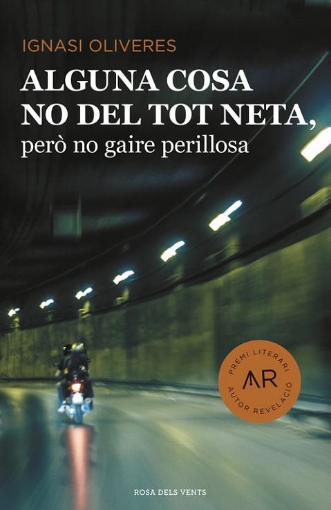 ALGUNA COSA NO DEL TOT NETA PERO NO GAIRE PERILLOSA | 9788416430406 | IGNASI OLIVERES