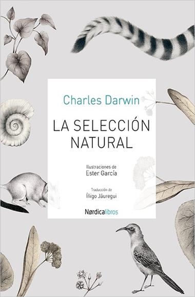 LA SELECCION NATURAL | 9788416830053 | CHARLES DARWIN & ESTER GARCIA