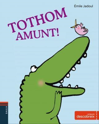 TOTHOM AMUNT! | 9788447932719 | EMILE JADOUL