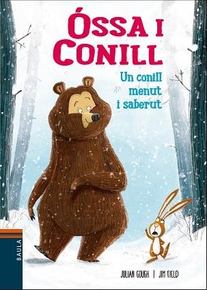 OSSA I CONILL 01 UN CONILL MENUT I SABERUT | 9788447932832 | JULIAN GOUGH & JIM FIELD