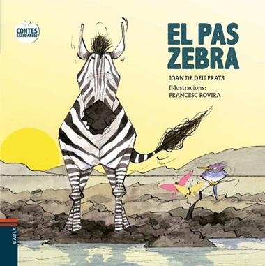 EL PAS ZEBRA | 9788447932603 | JOAN DE DEU PRATS