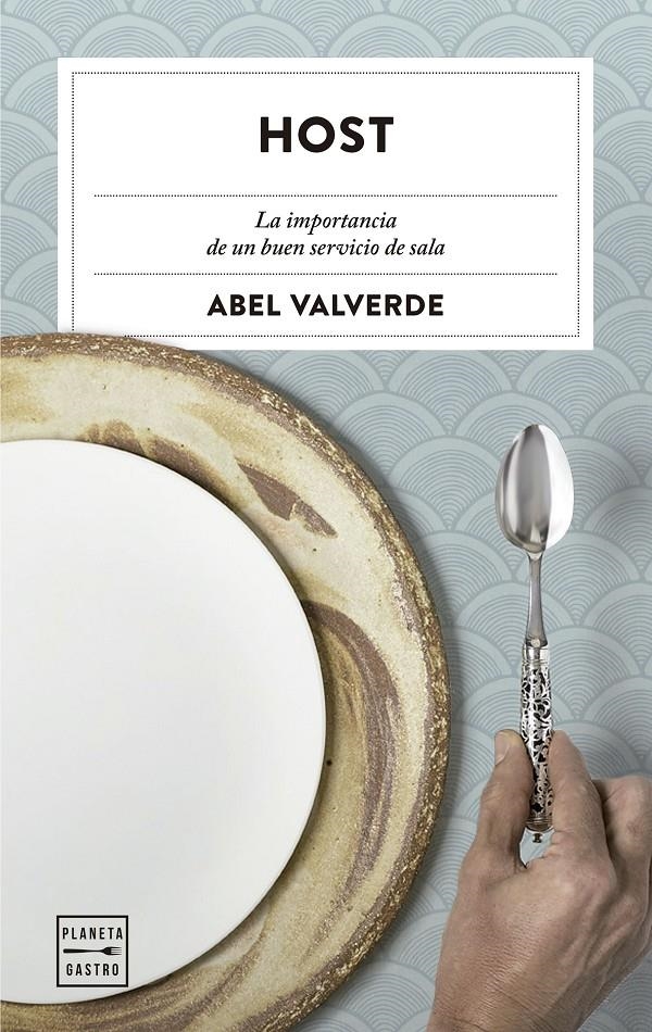 HOST LA IMPORTANCIA DE UN BUEN SERVICIO DE SALA | 9788408160366 | ABEL VALVERDE