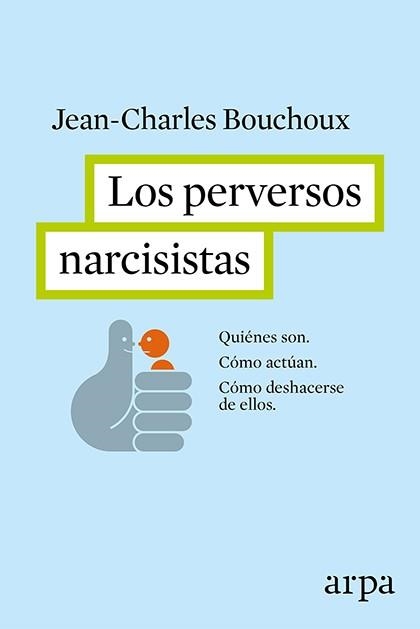 LOS PERVERSOS NARCISISTAS | 9788416601226 | BOUCHOUX, Jean-Charles