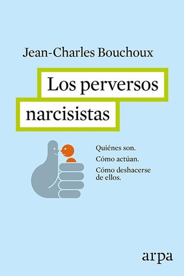 LOS PERVERSOS NARCISISTAS | 9788416601226 | BOUCHOUX, Jean-Charles
