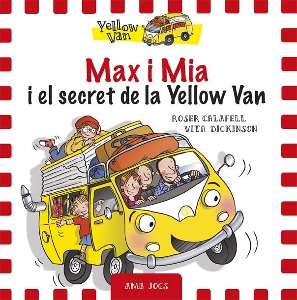 MAX I MIA I EL SECRET DE LA YELLOW VAN | 9788424658755 | VITA DICKINSON