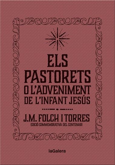 ELS PASTORETS O L'ADVENIMENT DE L'INFANT JESUS | 9788424658892 | JOSEP MARIA FOLCH I TORRES