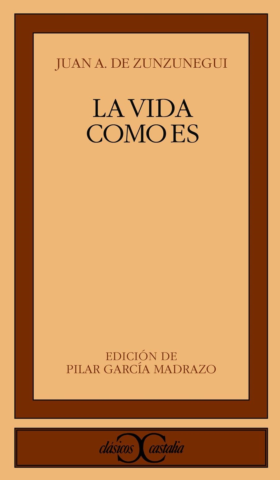VIDA COMO ES, LA (CC 251) | 9788470398544 | ZUNZUNEGUI, JUAN A. DE