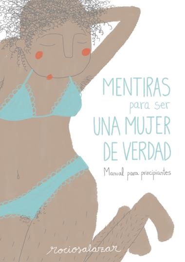 MENTIRAS PARA SER UNA MUJER DE VERDAD | 9788416489954 | ROCIO SALAZAR