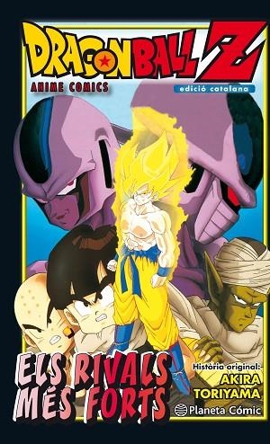 BOLA DE DRAC Z ELS RIVALS MES FORTS | 9788416636532 | AKIRA TORIYAMA