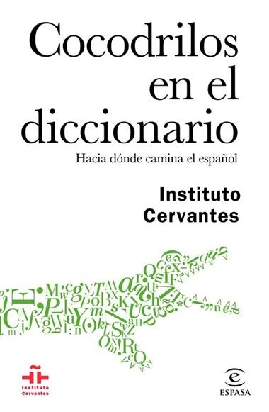 COCODRILOS EN EL DICCIONARIO | 9788467048926 | INSTITUTO CERVANTES & AUTORES VARIOS