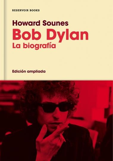 BOB DYLAN LA BIOGRAFIA | 9788416709588 | HOWARD SOUNES