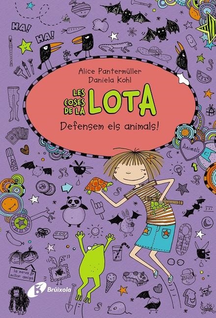 LES COSES DE LA LOTA 5 DEFENSEM ELS ANIMALS! | 9788499067513 | ALICE PANTERMULLER & DANIELA KOHL