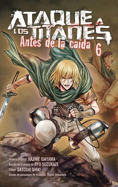 ATAQUE A LOS TITANES ANTES DE LA CAIDA 06 | 9788467924268 | HAJIME ISAYAMA & SATOSHI SHIKI