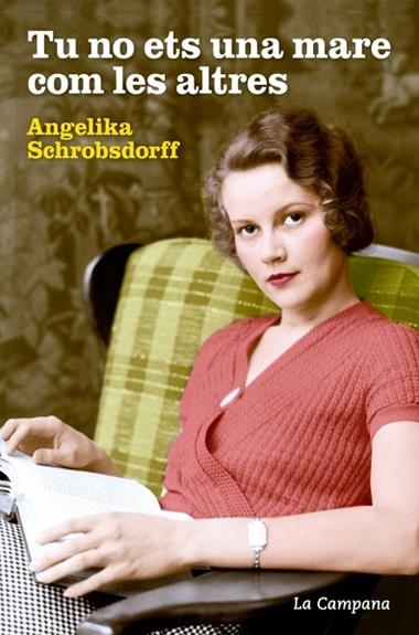 TU NO ETS UNA MARE COM LES ALTRES | 9788416863044 | ANGELIKA SCHROBSDORFF