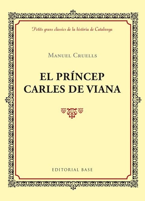 EL PRINCEP CARLES DE VIANA | 9788416587391 | MANUEL CRUELLS