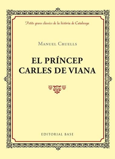 EL PRINCEP CARLES DE VIANA | 9788416587391 | MANUEL CRUELLS