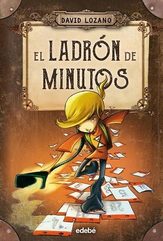 EL LADRON DE MINUTOS | 9788468327655 | DAVID LOZANO GARBALA