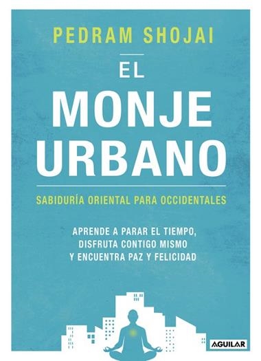 EL MONJE URBANO | 9788403516595 | PEDRAM SHOJAI