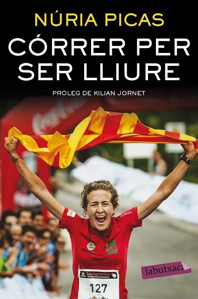 CORRER PER SER LLIURE | 9788416600526 | NURIA PICAS I ALBETS
