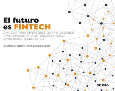 EL FUTURO ES FINTECH | 9788423426560 | SUSANNE CHISHTI & JANOS BARBERIS