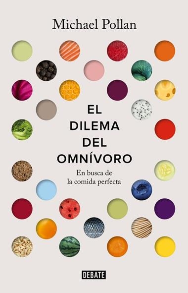 EL DILEMA DEL OMNIVORO | 9788499927039 | POLLAN, MICHAEL