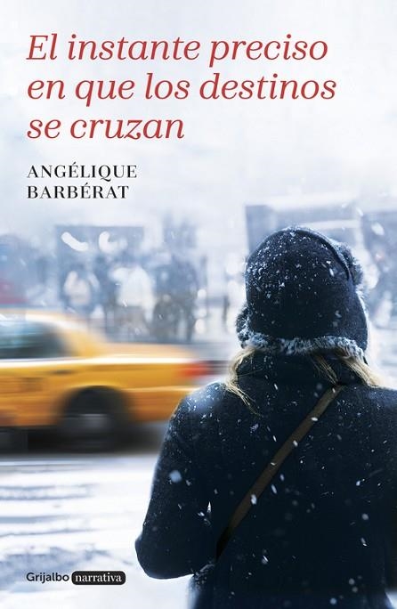 EL INSTANTE PRECISO EN QUE LOS DESTINOS SE CRUZARON | 9788425352799 | ANGELIQUE BARBERAT