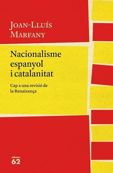 NACIONALISME ESPANYOL I CATALANITAT | 9788429775617 | JOAN LLUIS MARFANY