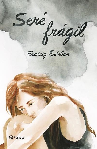 SERE FRAGIL | 9788408165156 | BEATRIZ ESTEBAN