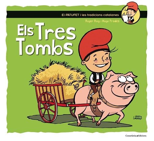 ELS TRES TOMBS | 9788490345603 | ROGER ROIG