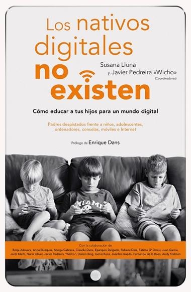 LOS NATIVOS DIGITALES NO EXISTEN | 9788423426591 | SUSANA LLUNA & JAVIER PEDREIRA WICHO