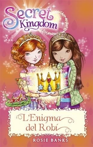 SECRET KINGDOM 26 L'ENIGMA DEL ROBI | 9788424659479 | ROSIE BANKS