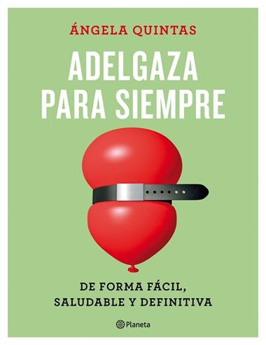 ADELGAZA PARA SIEMPRE | 9788408165187 | ANGELA QUINTAS