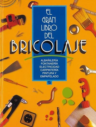 EL GRAN LIBRO DEL BRICOLAGE | 9788430573288