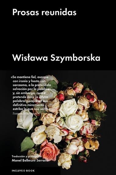 PROSAS REUNIDAS | 9788416665617 | WISLAWA SZYMBORSKA