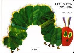 L'ERUGUETA GOLUDA | 9788416126729 | ERIC CARLE