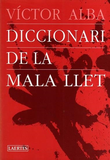 DICCIONARIO DE LA MALA LLET | 9788475843438 | VICTOR ALBA