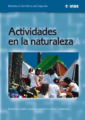 ACTIVIDADES EN LA NATURALEZA | 9788495114365 | GUILLEN, ROBERTO
